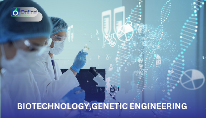 Lesson 02: Biotechnology, Genetic Engineering, and Fermentation